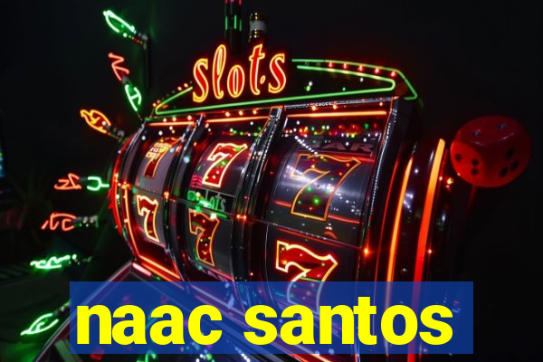 naac santos